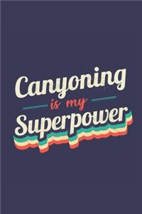 Canyoning Is My Superpower