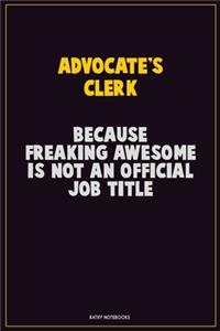 Advocate's Clerk, Because Freaking Awesome Is Not An Official Job Title