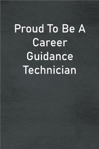 Proud To Be A Career Guidance Technician