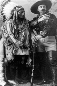 Sitting Bull American Indian Chief and Buffalo Bill Journal