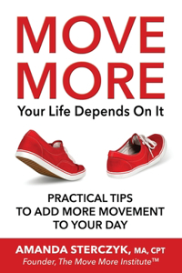 Move More, Your Life Depends On It