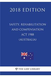 Safety, Rehabilitation and Compensation Act 1988 (Australia) (2018 Edition)