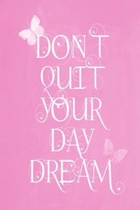 Pastel Chalkboard Journal - Don't Quit Your Daydream (Baby Pink)