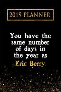 2019 Planner: You Have the Same Number of Days in the Year as Eric Berry: Eric Berry 2019 Planner