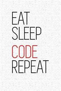 Eat Sleep Code Repeat