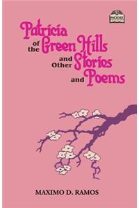 Patricia of the Green Hills and Other Stories and Poems