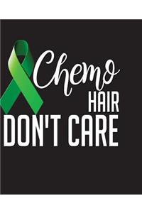 Chemo Hair Don't Care