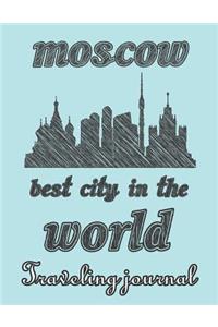 Moscow - Best City in the World - Traveling Journal