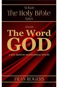 What the Holy Bible Says about the Word of God