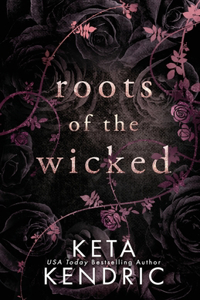 Roots of the Wicked