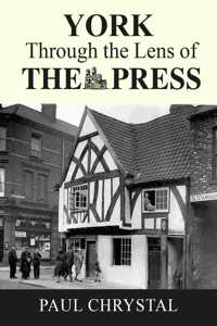 York Through The Lens of The Press