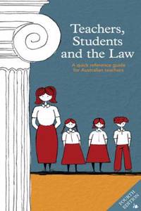 Teachers, Students and the Law, Fourth Edition