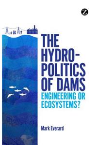 Hydropolitics of Dams