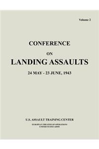 Conference on Landing Assaults, 24 May - 23 June 1943, Volume 2