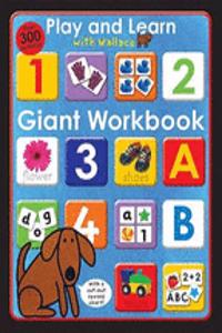 Giant Workbook - Play and Learn Wallace