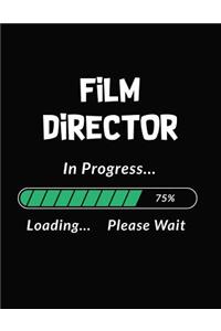 Film Director in Progress Loading Please Wait