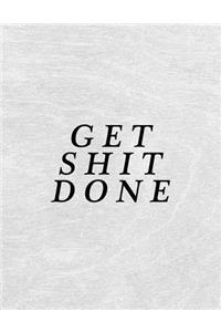 Get Shit Done