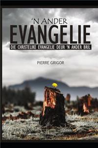 'n Ander Evangelie