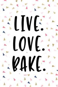 Live Love Bake
