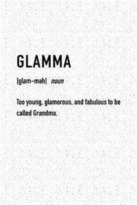 Glamma Too Young Glamorous and Fabulous to Be Called Grandma