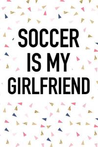 Soccer Is My Girlfriend