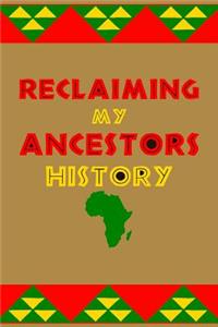 Reclaiming My Ancestors History