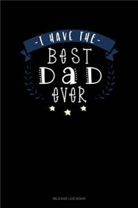 I Have the Best Dad Ever