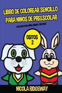 Libro de colorear sencillo para niños de preescolar (Ositos 2)