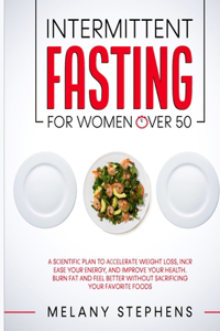 Intermittent Fasting for Women over 50
