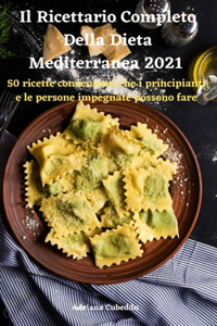 Il Ricettario Completo Della Dieta Mediterranea 2021