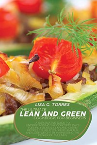 The Ultimate Lean And Green Cookbook For Beginners