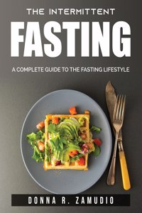 The Intermittent fasting