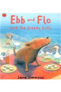 Ebb And Flo And The Greedy Gulls
