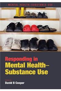 Responding in Mental Health-Substance Use