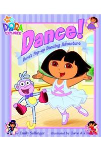 Dance!: Dora's Pop-up Dancing Adventure