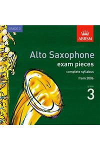 Alto Saxophone Exam Recordings, from 2006, Grade 3, Complete (ABRSM Exam Pieces)