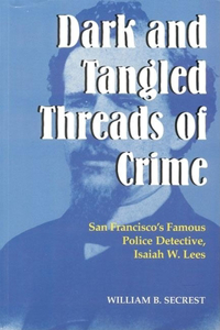 Dark & Tangled Threads of Crime