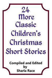 24 More Classic Children's Christmas Short Stories