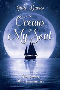 Oceans of My Soul - Solo Sailing the Andaman Sea