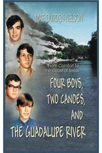 Four Boys, Two Canoes, and the Guadalupe River