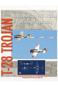 North American T-28 Trojan Pilot's Flight Operating Instructions
