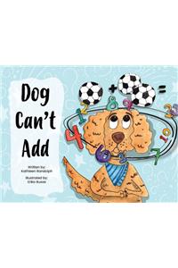 Dog Can't Add