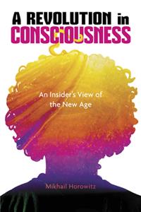 A Revolution in Consciousness