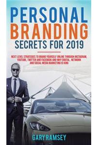 Personal Branding Secrets For 2019