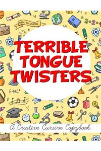 Terrible Tongue Twisters