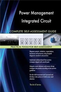 Power Management Integrated Circuit Complete Self-Assessment Guide