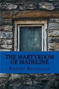 Martyrdom of Madeline