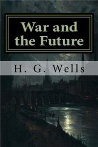 War and the Future