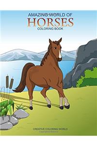 Amazing World of Horses Coloring Book (Amazing Coloring Book)