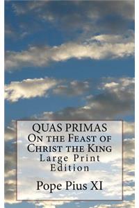 QUAS PRIMAS On the Feast of Christ the King